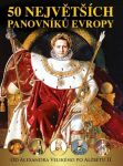 Kniha 50 Největších panovníků Evropy